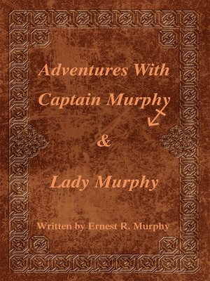 cover image of Adventures with Captain Murphy & Lady Murphy